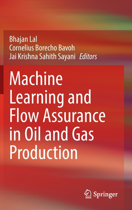 Machine Learning and Flow Assurance in Oil and Gas Production