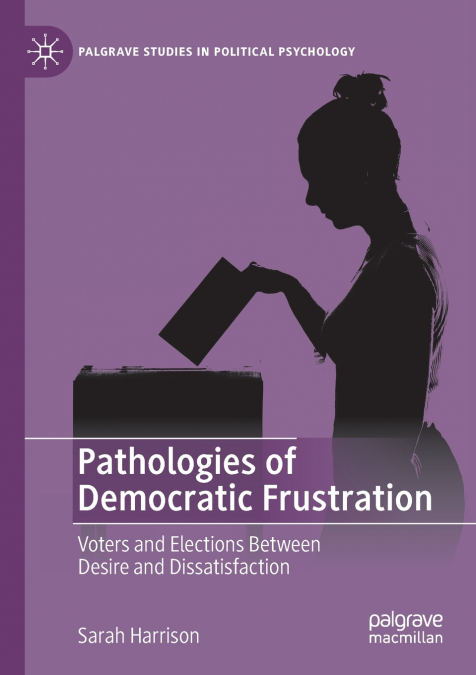 Pathologies of Democratic Frustration