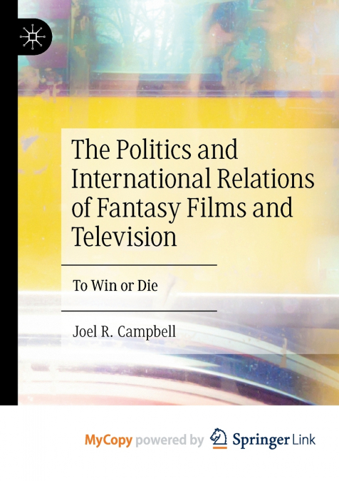 The Politics and International Relations of Fantasy Films and Television