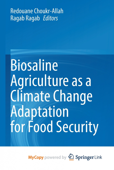 Biosaline Agriculture as a Climate Change Adaptation for Food Security