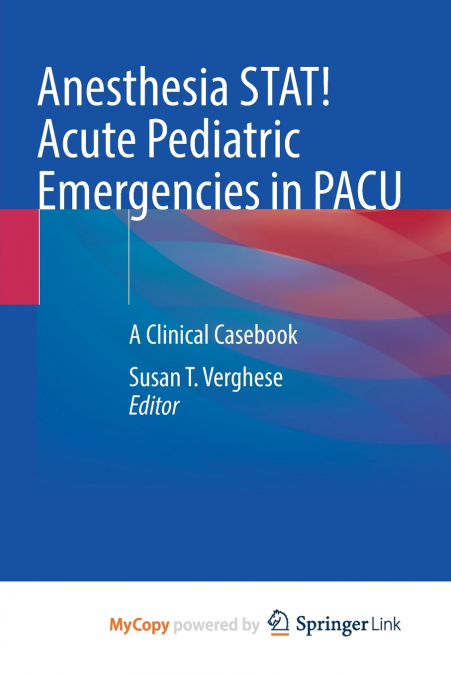Anesthesia STAT! Acute Pediatric Emergencies in PACU