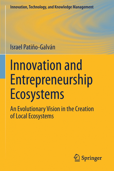 Innovation and Entrepreneurship Ecosystems