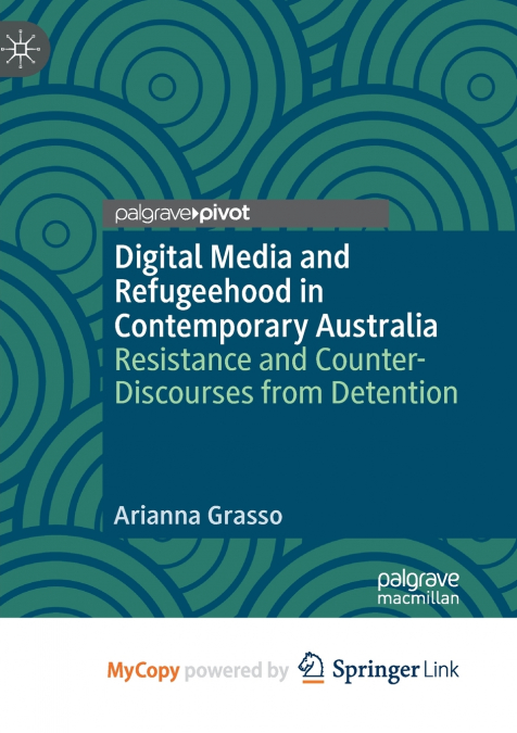 Digital Media and Refugeehood in Contemporary Australia