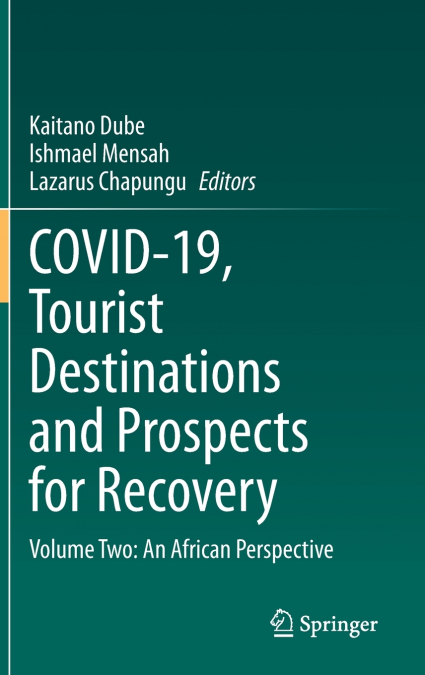 COVID-19, Tourist Destinations and Prospects for Recovery