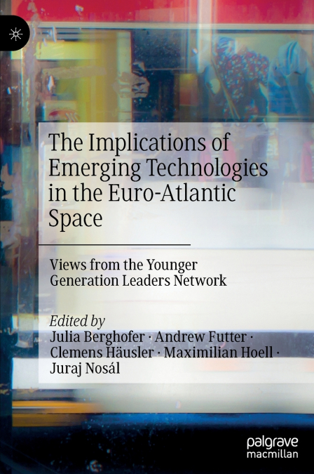 The Implications of Emerging Technologies in the Euro-Atlantic Space