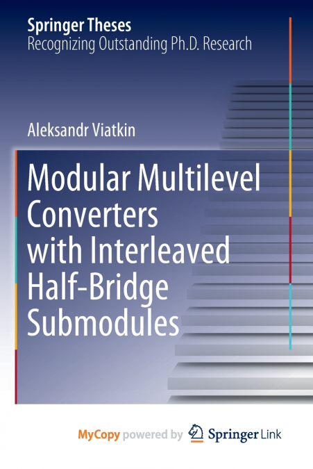 Modular Multilevel Converters with Interleaved Half-Bridge Submodules