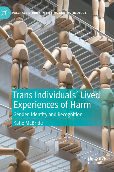 Trans Individuals Lived Experiences of Harm