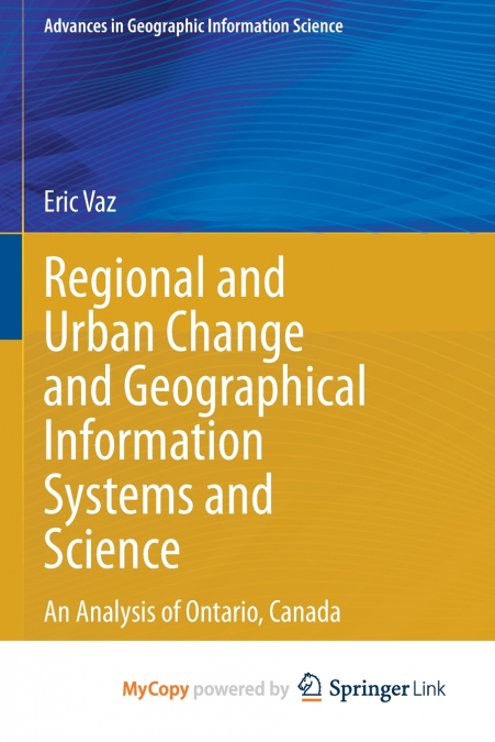 Regional and Urban Change and Geographical Information Systems and Science