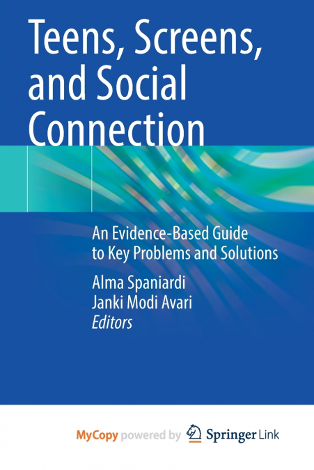 Teens, Screens, and Social Connection