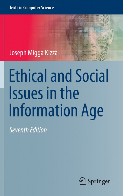 Ethical and Social Issues in the Information Age