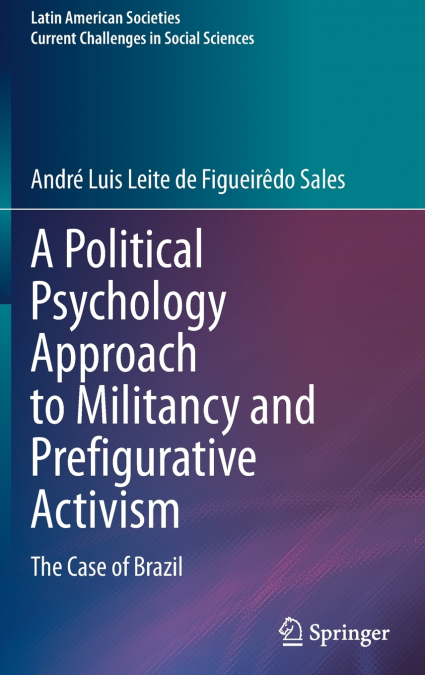 A Political Psychology Approach to Militancy and Prefigurative Activism