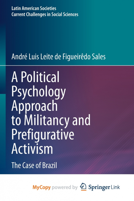 A Political Psychology Approach to Militancy and Prefigurative Activism