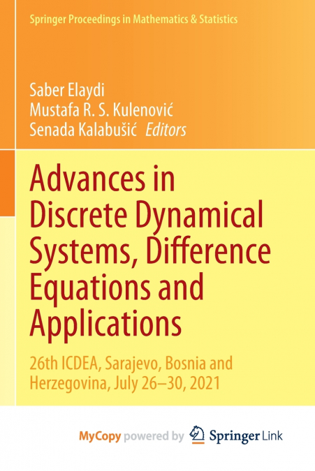Advances in Discrete Dynamical Systems, Difference Equations and Applications