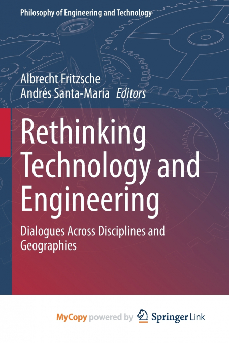 Rethinking Technology and Engineering