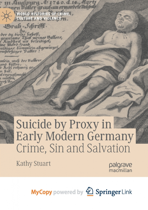 Suicide by Proxy in Early Modern Germany