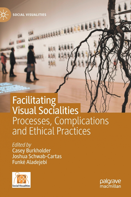 Facilitating Visual Socialities