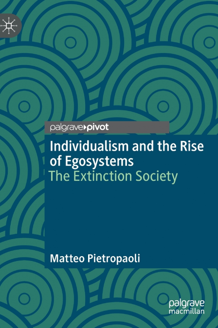 Individualism and the Rise of Egosystems