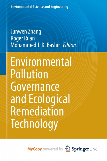 Environmental Pollution Governance and Ecological Remediation Technology
