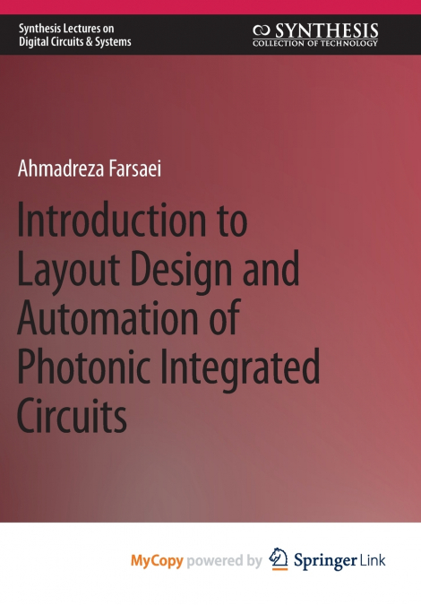 Introduction to Layout Design and Automation of Photonic Integrated Circuits