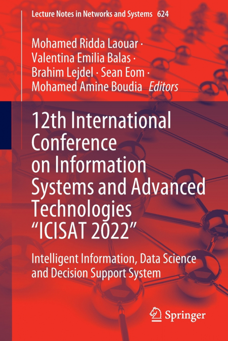 12th International Conference on Information Systems and Advanced Technologies 'ICISAT 2022'