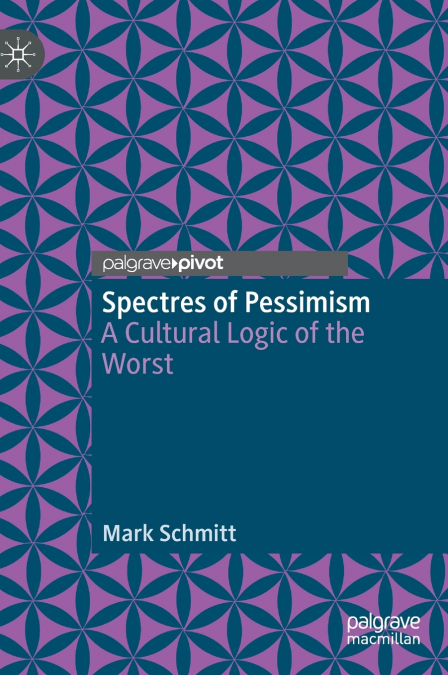 Spectres of Pessimism