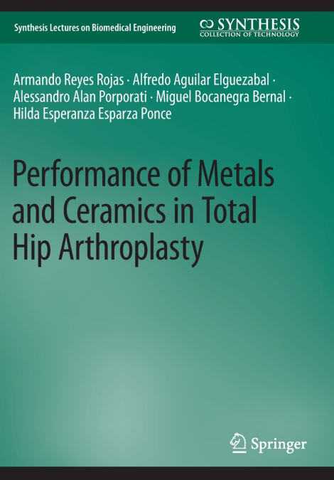 Performance of Metals and Ceramics in Total Hip Arthroplasty