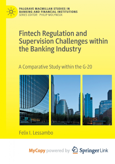 Fintech Regulation and Supervision Challenges within the Banking Industry