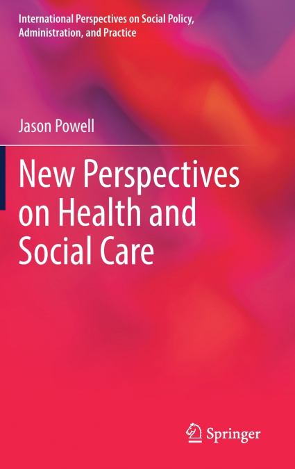 New Perspectives on Health and Social Care