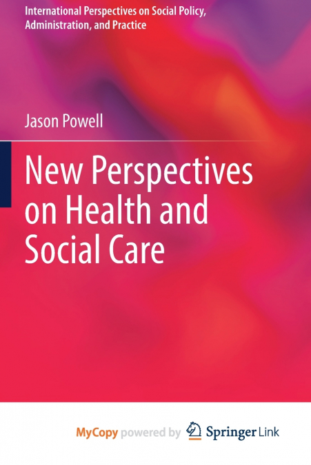 New Perspectives on Health and Social Care