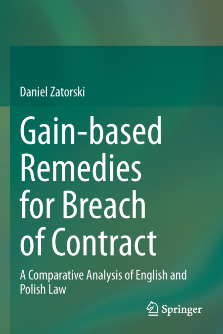 Gain-based Remedies for Breach of Contract