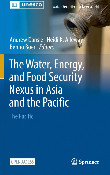 The Water, Energy, and Food Security Nexus in Asia and the Pacific