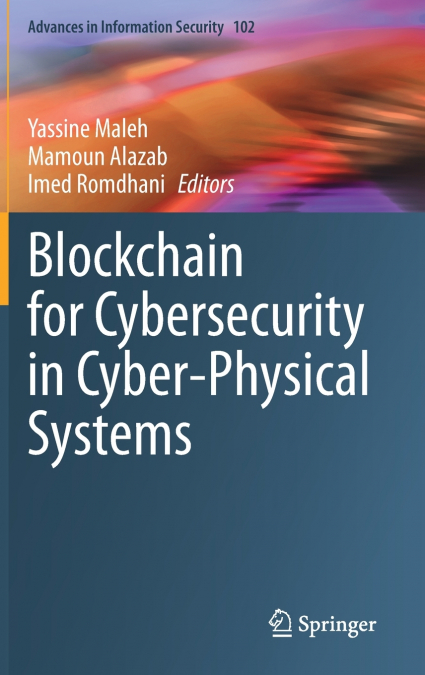 Blockchain for Cybersecurity in Cyber-Physical Systems