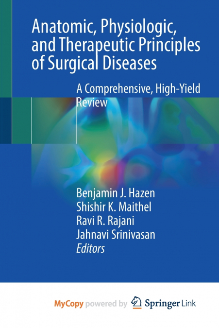 Anatomic, Physiologic, and Therapeutic Principles of Surgical Diseases