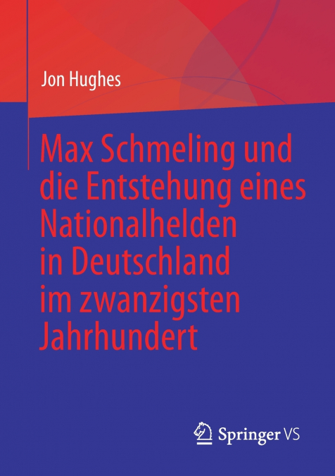 Max Schmeling und die Entstehung eines Nationalhelden in Deutschland im zwanzigsten Jahrhundert