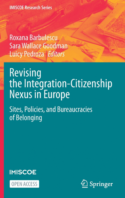 Revising the Integration-Citizenship Nexus in Europe