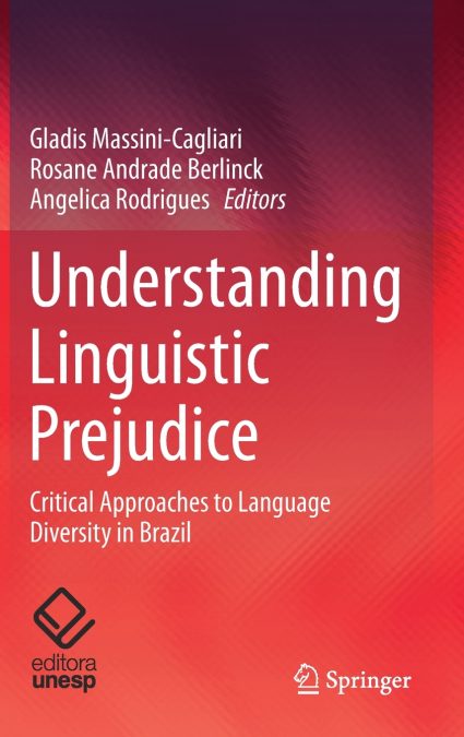 Understanding Linguistic Prejudice