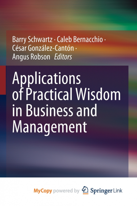 Applications of Practical Wisdom in Business and Management
