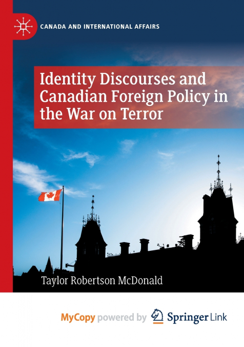 Identity Discourses and Canadian Foreign Policy in the War on Terror