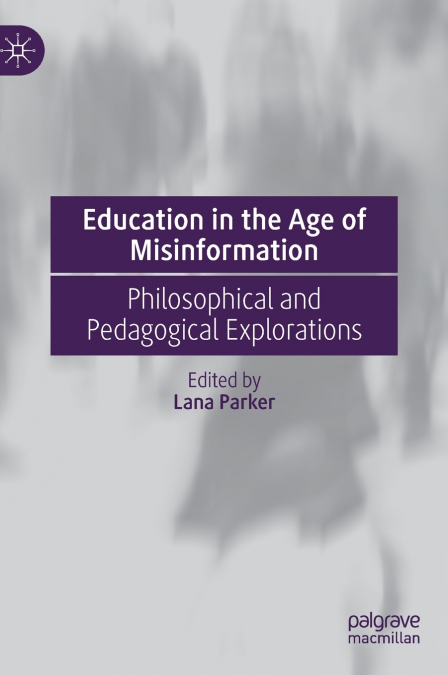 Education in the Age of Misinformation
