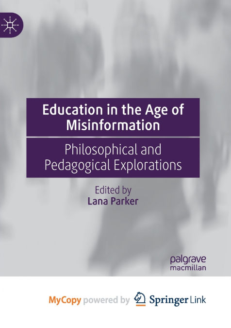 Education in the Age of Misinformation