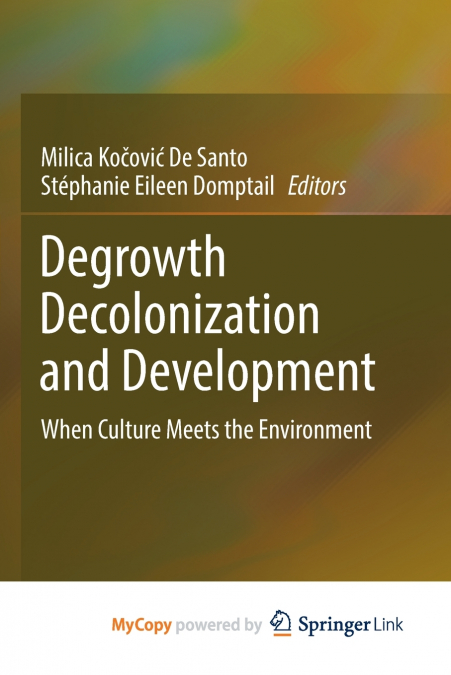 Degrowth Decolonization and Development
