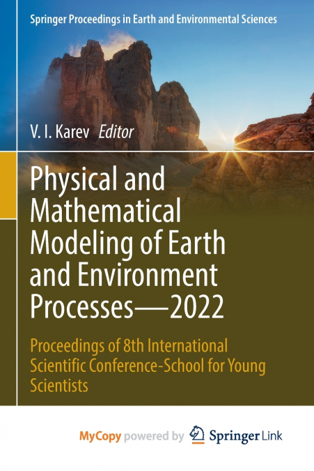 Physical and Mathematical Modeling of Earth and Environment Processes-2022