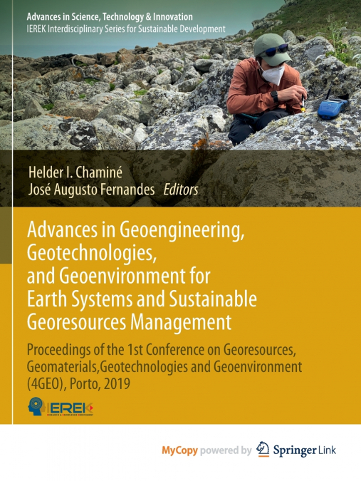 Advances in Geoengineering, Geotechnologies, and Geoenvironment for Earth Systems and Sustainable Georesources Management