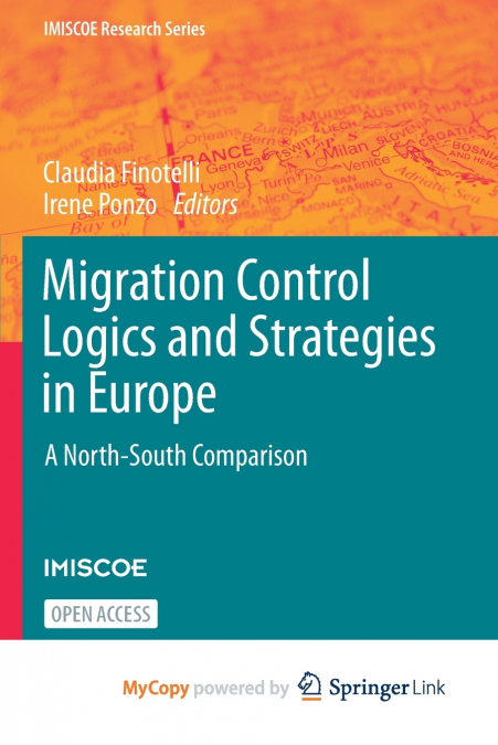 Migration Control Logics and Strategies in Europe