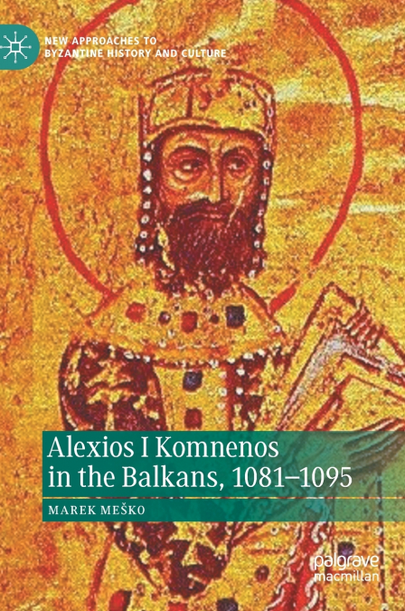 Alexios I Komnenos in the Balkans, 1081-1095