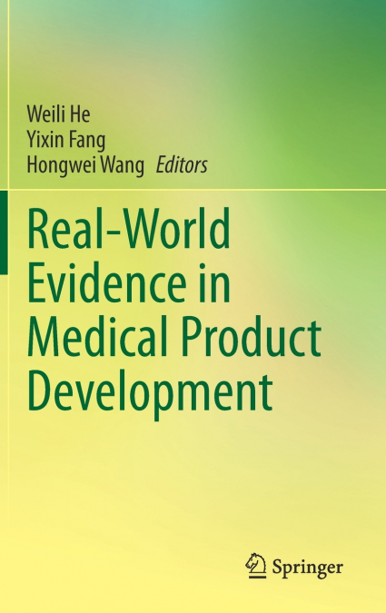 Real-World Evidence in Medical Product Development