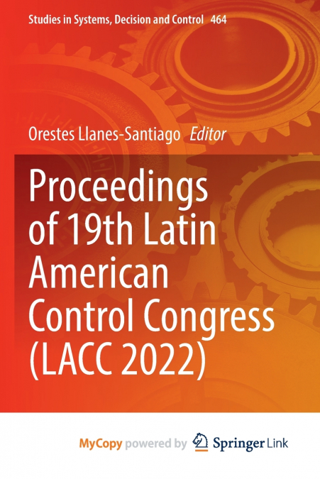 Proceedings of 19th Latin American Control Congress (LACC 2022)