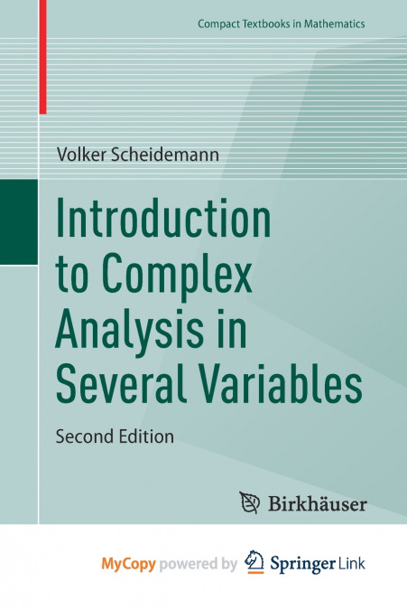 Introduction to Complex Analysis in Several Variables