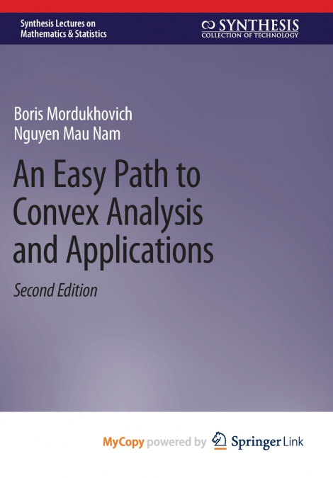 An Easy Path to Convex Analysis and Applications