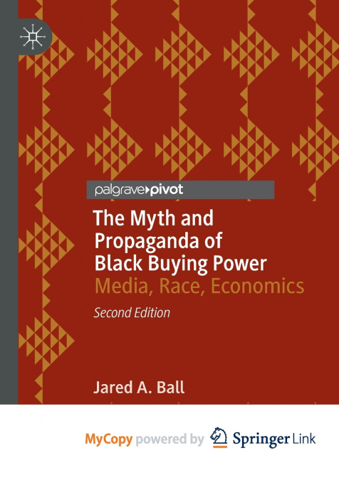 The Myth and Propaganda of Black Buying Power
